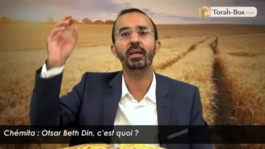 Chémita : Otsar Beth Din, c'est quoi ?