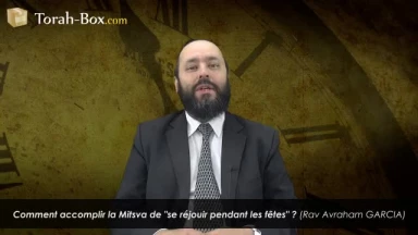 La Mitsva de "se réjouir pendant la fête", comment ?