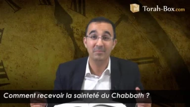 Comment recevoir la sainteté du Chabbath ?