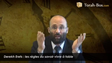 Règles du savoir-vivre à table (dérèkh erets)