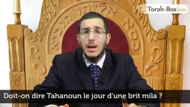 Doit-on réciter "Ta'hanoun" le jour d'une Brit-Mila ?