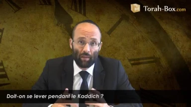Doit-on se lever pendant le Kaddich ?