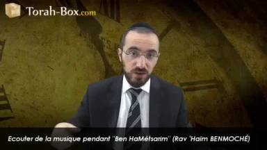 Ecouter de la musique pendant "Ben Hamétsarim"