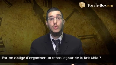 Est-on obligé d'organiser un repas le jour de la Brit Mila ?