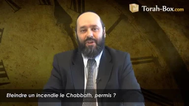 Eteindre un incendie le Chabbath, permis ?