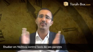 Etudier en Yéchiva contre l'avis de ses parents