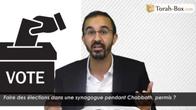 Faire des élections dans une synagogue le Chabbath