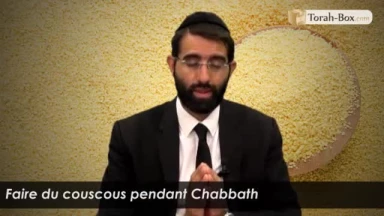Faire du couscous pendant Chabbath