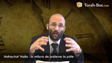 Hafrachat 'Halla : la mitsva de prélever la pâte