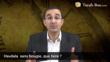 Havdala : sans bougie, que faire ?