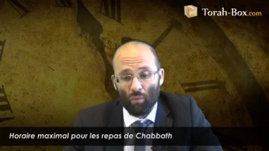 L'heure limite des repas de Chabbat