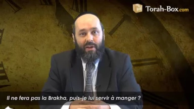 Il ne fera pas la Brakha, puis-je lui servir à manger ?