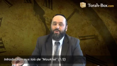 Introduction aux lois de "Mouktsé" (1/2)