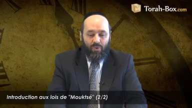 Introduction aux lois de "Mouktsé" (2/2)