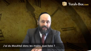 J'ai du Mouktsé dans les mains, que faire ?