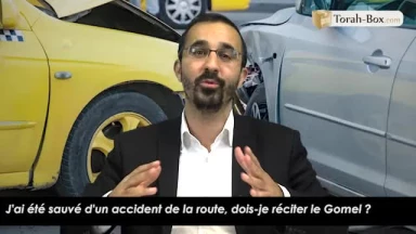 J'ai été sauvé d'un accident de la route, dois-je réciter le Gomel ?