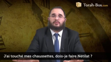 J'ai touché mes chaussettes, dois-je faire Nétilat ?