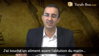J'ai touché un aliment avant l'ablution du matin...
