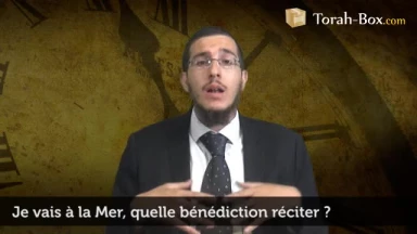 Je vais à la mer, quelle bénédiction réciter ?