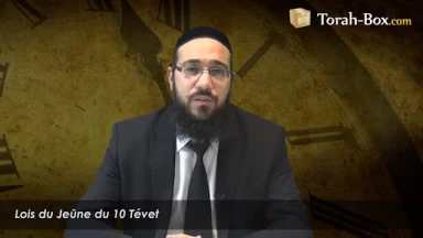 Jeûne du 10 Tévet : les lois