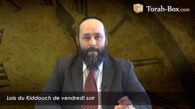 Lois du Kiddouch de vendredi soir