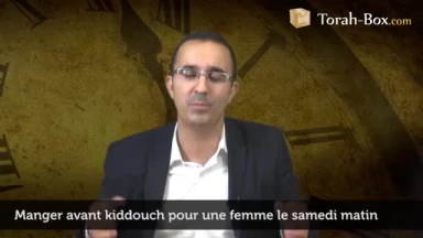 Une femme peut-elle manger avant le Kiddouch de samedi ?