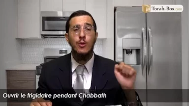 Ouvrir le frigidaire pendant Chabbath