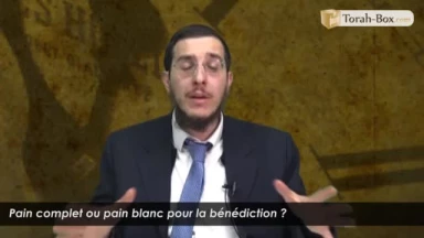 Pain complet ou pain blanc pour la bénédiction ?