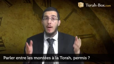 Parler entre les montées de la Torah, permis ?