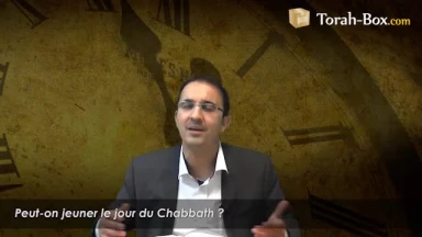 Peut-on jeûner le jour du Chabbath ?