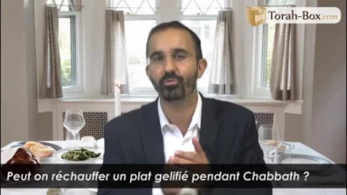 Peut-on réchauffer un plat gélifié pendant Chabbath ?