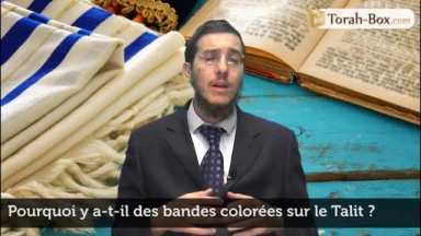 Pourquoi des bandes colorées sur le Talit ?