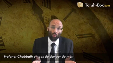 Profaner Chabbat en cas de danger de mort