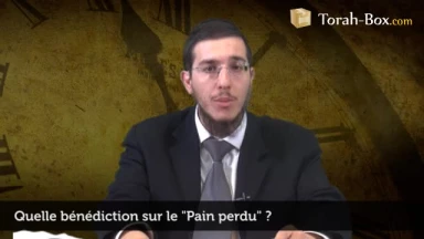 Quelle bénédiction sur le "Pain perdu" ?