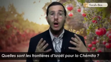Quelles sont les frontières d'Israël pour la Chémita ?