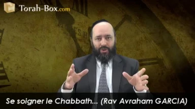 Se soigner le Chabbath...