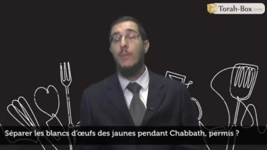 Séparer les blancs d’œufs des jaunes pendant Chabbath, permis ?