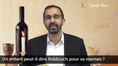 Un enfant peut-il dire Kiddouch pour sa maman ?