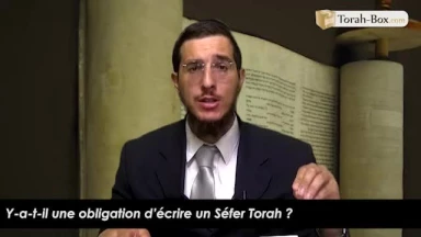Y-a-t-il une obligation d’écrire un Séfer Torah