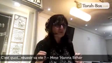 3 min avec Hanna Béhar : C'est quoi...réussir sa vie ?