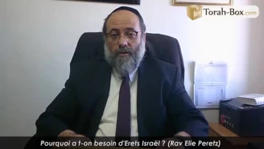 Pourquoi a t-on besoin d'Erets Israël ?