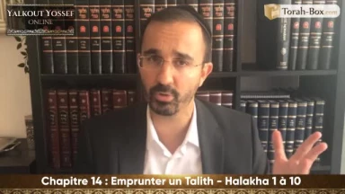 Emprunter un Talith (Halakha 1 à 10)