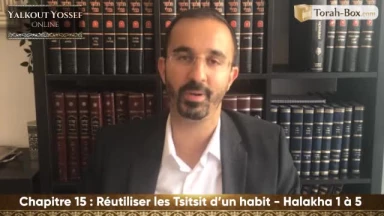 Réutiliser les Tsitsit d'un habit (Halakha 1 à 5)