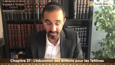 L'éducation des enfants pour les Téfilines
