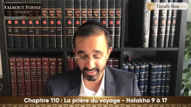 La prière du voyage (Halakha 9 à 17)