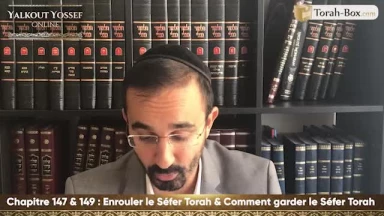 Enrouler le Séfer Torah & Comment garder le Séfer Torah