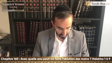 Avec quelle eau peut-on faire l'ablution des mains (Halakha 1 à 9)