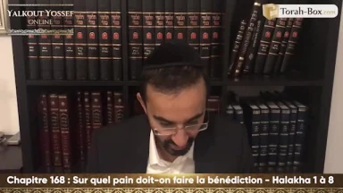 Sur quel pain doit-on faire la bénédiction (Halakha 1 à 8)