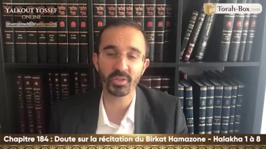 Doute sur le récitation du Birkat Hamazone (Halakha 1 à 8)
