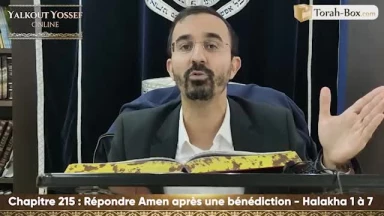 Répondre Amen après une bénédiction (Halakha 1 à 7)